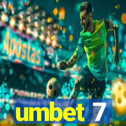 umbet 7