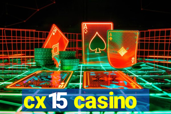 cx15 casino