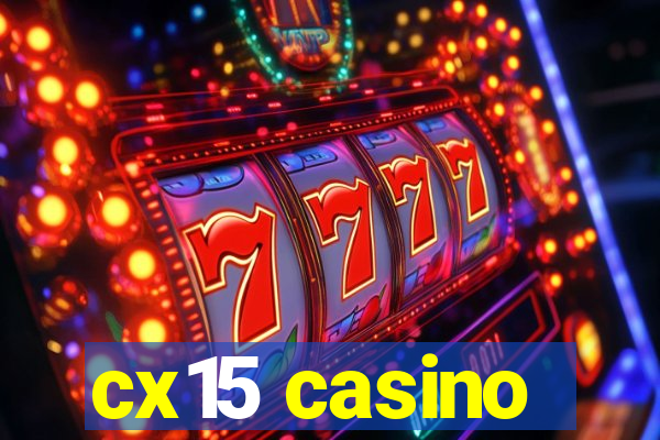 cx15 casino