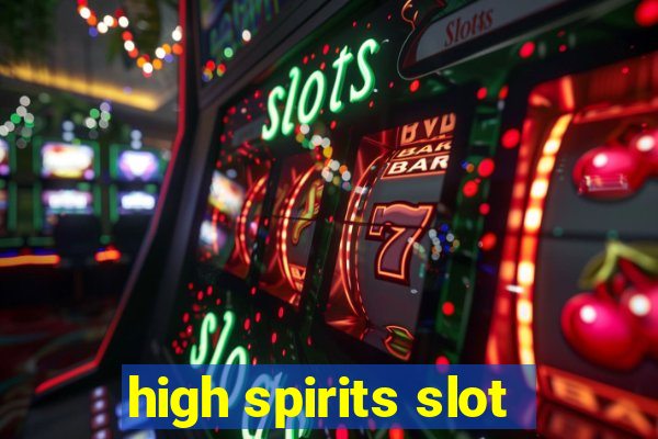 high spirits slot