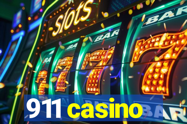 911 casino