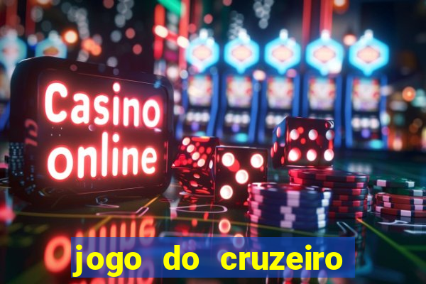 jogo do cruzeiro hoje ao vivo sportv