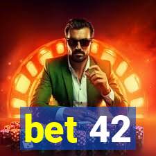 bet 42