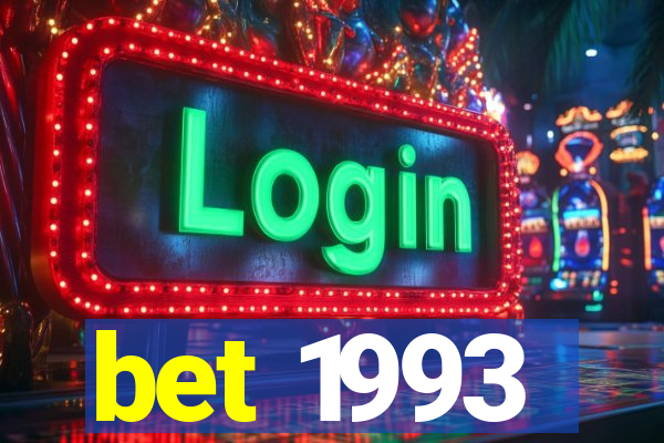 bet 1993