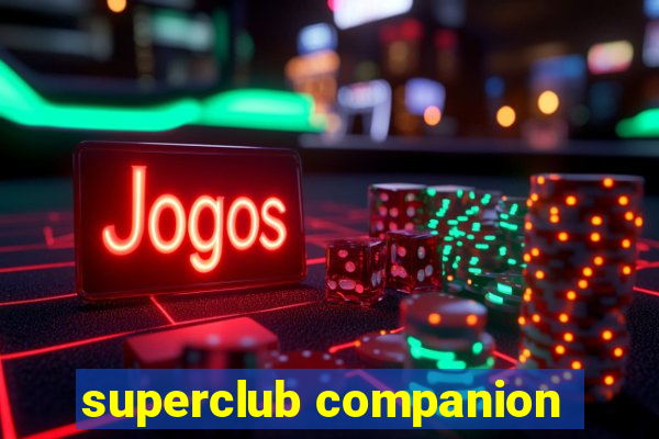 superclub companion