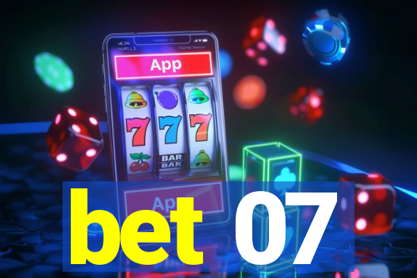 bet 07