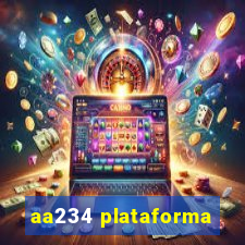 aa234 plataforma