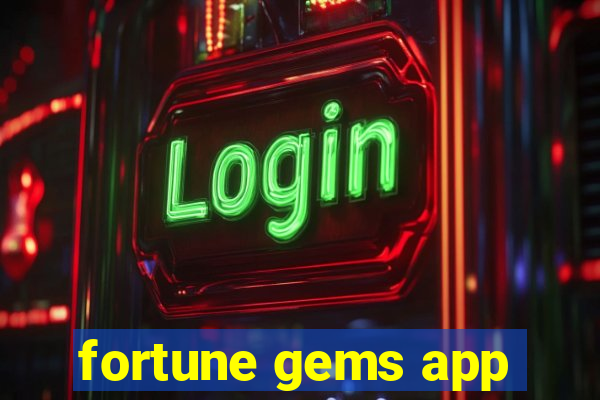 fortune gems app