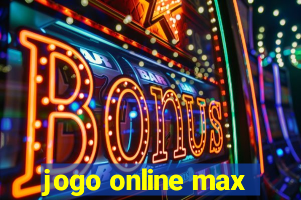 jogo online max