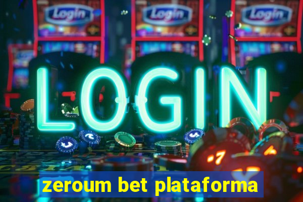 zeroum bet plataforma