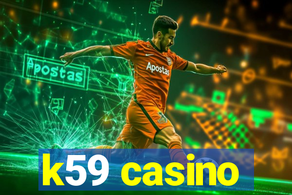 k59 casino