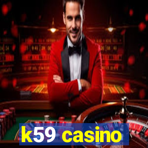 k59 casino