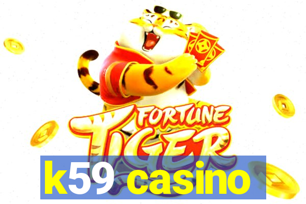 k59 casino