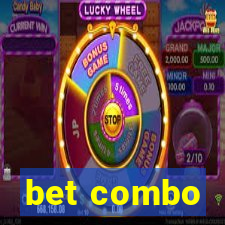 bet combo