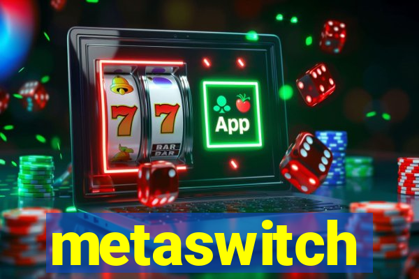 metaswitch