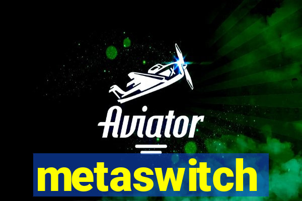 metaswitch