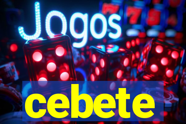 cebete