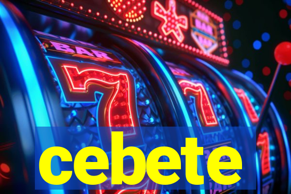 cebete