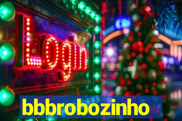 bbbrobozinho