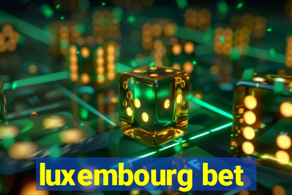 luxembourg bet