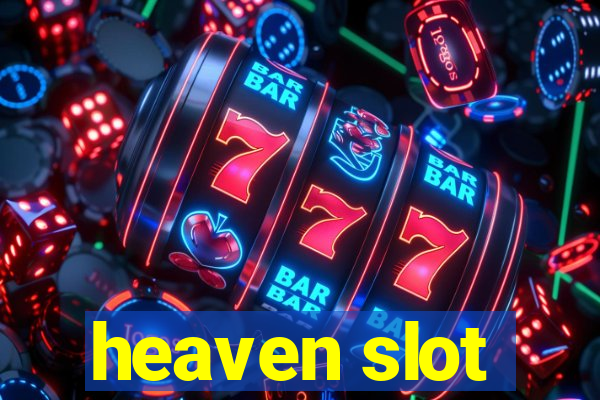 heaven slot