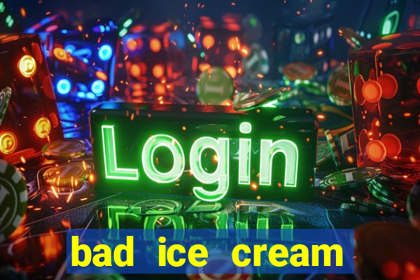 bad ice cream click jogos