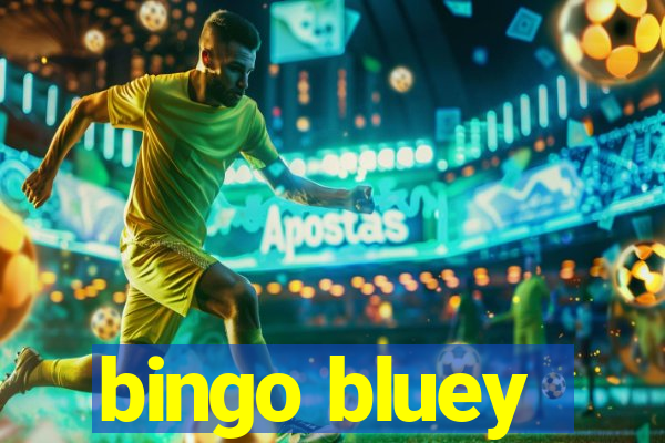 bingo bluey