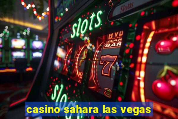 casino sahara las vegas