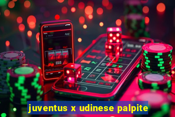 juventus x udinese palpite