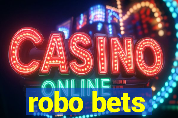 robo bets