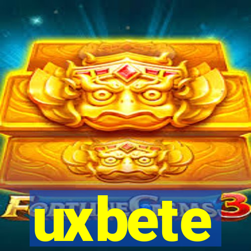 uxbete