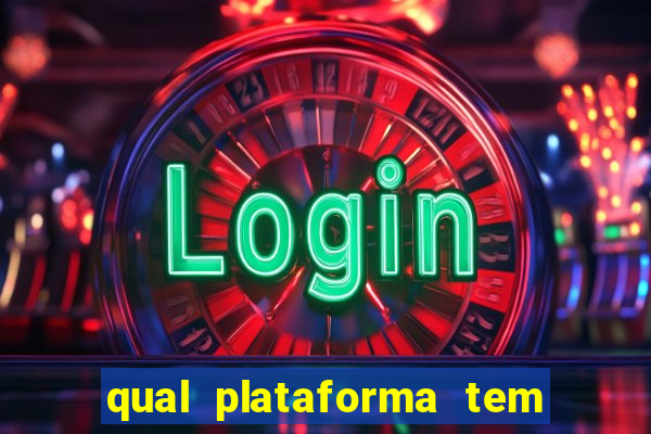 qual plataforma tem o fortune tiger