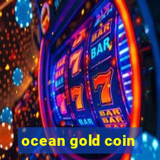 ocean gold coin