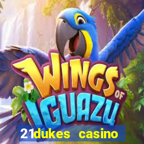 21dukes casino promo code