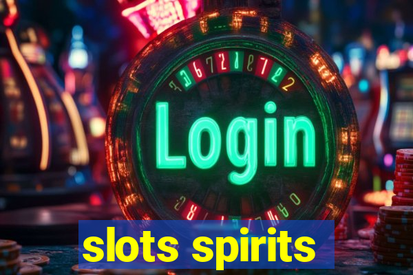 slots spirits