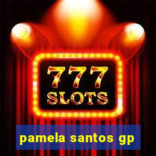 pamela santos gp