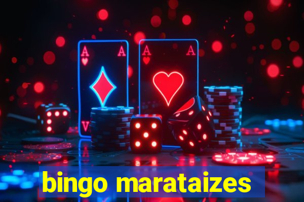 bingo marataizes