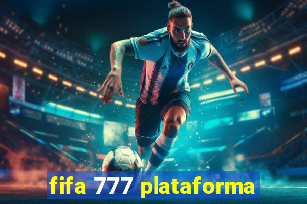 fifa 777 plataforma