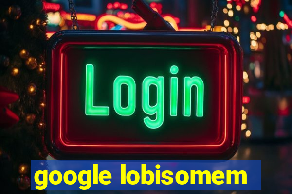 google lobisomem