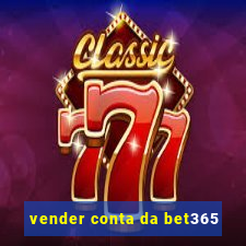 vender conta da bet365