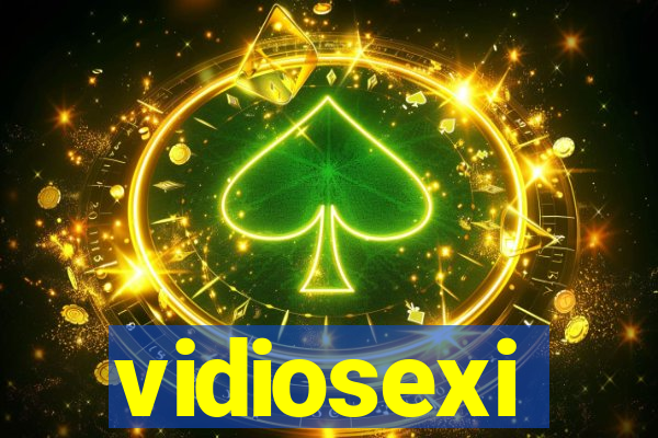 vidiosexi