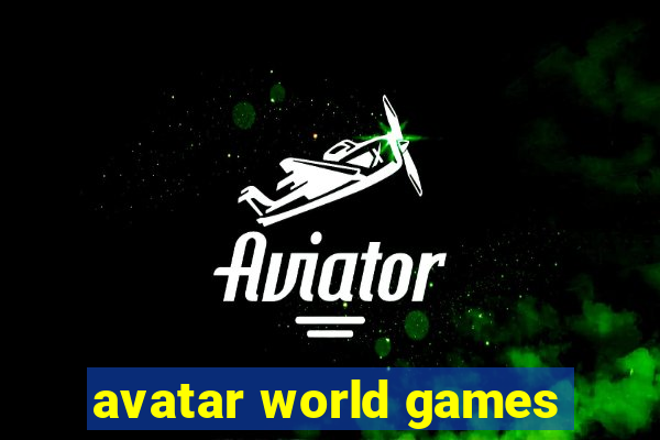 avatar world games