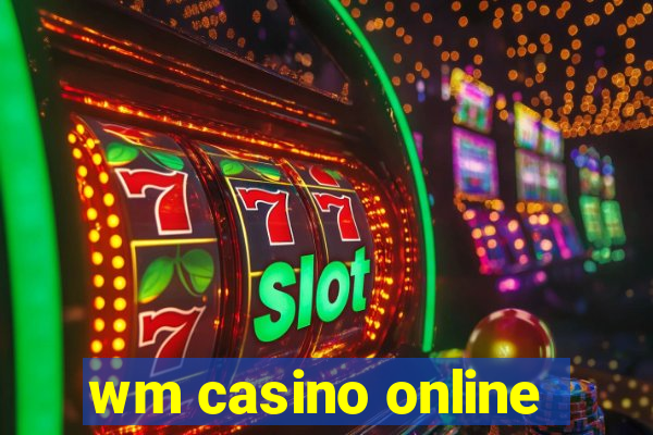 wm casino online