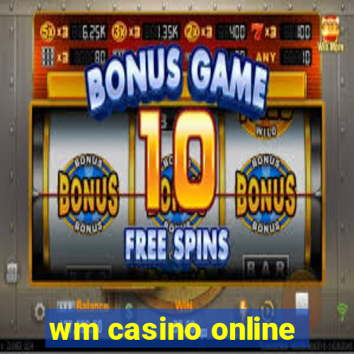 wm casino online