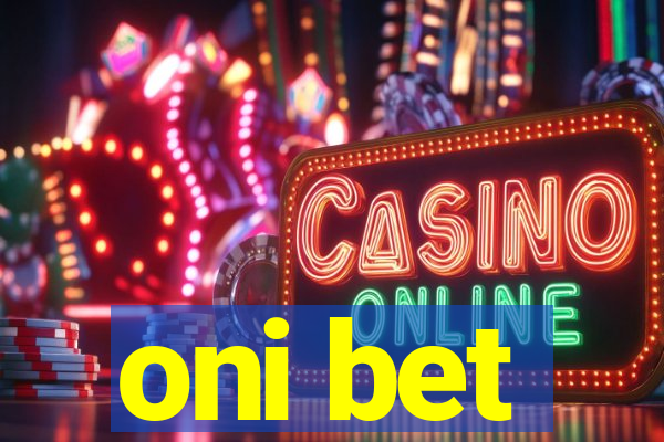 oni bet