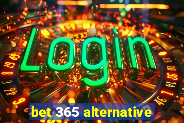 bet 365 alternative