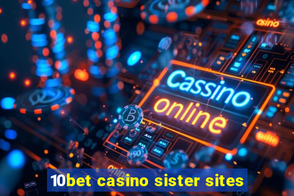 10bet casino sister sites