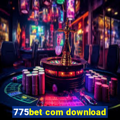 775bet com download