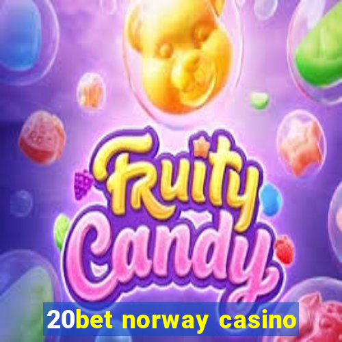 20bet norway casino