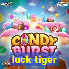 luck tiger